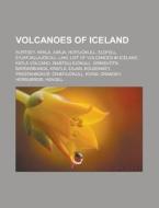 Volcanoes of Iceland di Books Llc edito da Books LLC, Reference Series