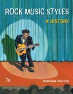 Loose Leaf for Rock Music Styles with Connect Access Card di Katherine Charlton edito da MCGRAW HILL BOOK CO