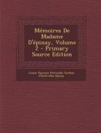 Memoires de Madame D'Epinay, Volume 2 - Primary Source Edition di Louise Florence Petronille Tard Epinay edito da Nabu Press