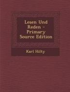 Lesen Und Reden di Karl Hilty edito da Nabu Press