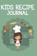 Kid's Recipe Journal di The Blokehead edito da Blurb
