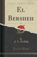 El Bersheh, Vol. 2 (classic Reprint) di F L Griffith edito da Forgotten Books