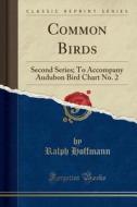 Common Birds di Ralph Hoffmann edito da Forgotten Books