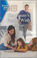 The Nanny's Family Wish di Helen Lacey edito da HARLEQUIN SALES CORP