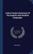 A New Pocket-dictionary Of The English A di ANONYMOUS edito da Lightning Source Uk Ltd