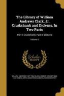 LIB OF WILLIAM ANDREWS CLARK J di William Andrews 1877-1934 Clark, Robert Ernest 1862-1942 Cowan, Cora Edgerton Sanders edito da WENTWORTH PR