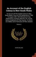 An Account of the English Colony in New South Wales: An Account of the English Colony in New South Wales, from Its First di David Collins edito da CHIZINE PUBN