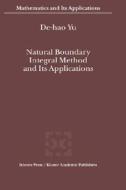 Natural Boundary Integral Method and Its Applications di De-Hao Yu edito da Springer Netherlands