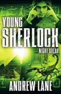 Young Sherlock Holmes 08: Night Break di Andrew Lane edito da Pan Macmillan