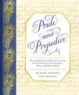 Pride and Prejudice: The Complete Novel, with Nineteen Letters from the Characters' Correspondence, Written and Folded b