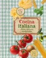 Cocina Italiana: Platos Italianos Tradicionales di Parragon edito da PARRAGON