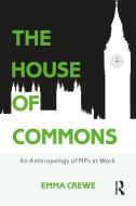 The House of Commons di Emma (SOAS Crewe edito da Bloomsbury Publishing PLC