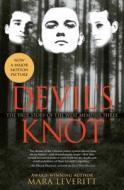 Devil's Knot: The True Story of the West Memphis Three di Mara Leveritt edito da Atria Books