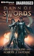 Dawn of Swords di David Dalglish, Robert J. Duperre edito da Brilliance Audio