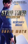 Star Trek: Discovery: Desperate Hours di David Mack edito da Simon + Schuster Inc.
