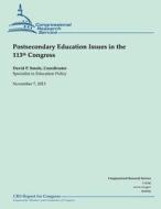 Postsecondary Education Issues in the 113th Congress di David P. Smole edito da Createspace