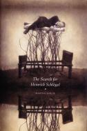 The Search for Heinrich Schlögel edito da COACH HOUSE BOOKS