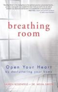 Breathing Room di Melva Green, Lauren Rosenfeld edito da Beyond Words Publishing