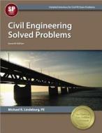 Civil Engineering Solved Problems di Michael R. Lindeburg edito da Professional Publications Inc