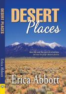 Desert Places di Erica Abbott edito da BELLA BOOKS