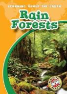 Rain Forests di Colleen Sexton edito da BLASTOFF READERS