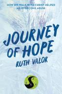 Journey Of Hope di Ruth Valor edito da Archway Publishing