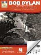 Bob Dylan - Super Easy Songbook di BOB DYLAN edito da HAL LEONARD PUB CO