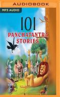 101 Panchatantra Stories di OM INTERNATIONAL edito da Brilliance Audio