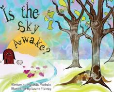 Is the Sky Awake? di Melinda Michels edito da BOOKBABY