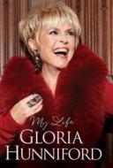 My Life di Gloria Hunniford edito da John Blake Publishing Ltd