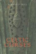 Celtic Curses di Bernard Mees edito da Boydell Press