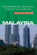 Malaysia - Culture Smart! The Essential Guide to Customs & Culture di Victor King edito da Kuperard