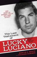 The Last Testament of Lucky Luciano di Martin A. Gosch, Richard Hammer edito da Enigma Books