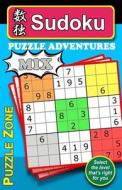Sudoku Puzzle Adventures - Mix: 200 Sudoku Puzzles to Really Stretch and Exercise Your Brain, Keeping It Fit and Help Guard Against Alzheimer. the 50 di Tim Lee edito da Createspace Independent Publishing Platform