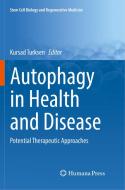 Autophagy in Health and Disease edito da Springer International Publishing