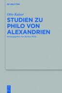 Studien zu Philo von Alexandrien di Otto Kaiser edito da Gruyter, Walter de GmbH