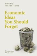 Economic Ideas You Should Forget edito da Springer-Verlag GmbH