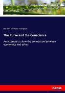 The Purse and the Conscience di Herbert Metford Thompson edito da hansebooks