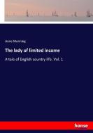 The lady of limited income di Anne Manning edito da hansebooks