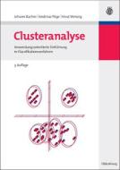 Clusteranalyse di Johann Bacher, Andreas Pöge, Knut Wenzig edito da de Gruyter Oldenbourg