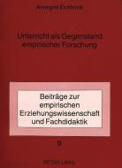 Unterricht als Gegenstand empirischer Forschung di Annegret Eickhorst edito da Lang, Peter GmbH