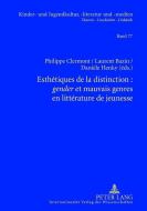 Esthétiques de la distinction : gender et mauvais genres en littérature de jeunesse edito da Lang, Peter GmbH