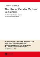 The Use of Gender Markers in Animals di Ludmila Zemková edito da Lang, Peter GmbH