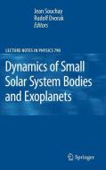 Dynamics of Small Solar System Bodies and Exoplanets edito da Springer-Verlag GmbH