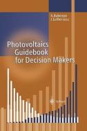 Photovoltaics Guidebook for Decision-Makers edito da Springer Berlin Heidelberg