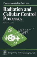 Radiation and Cellular Control Processes edito da Springer Berlin Heidelberg