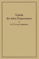 Technik der tiefen Temperaturen di J. A. Lammeren edito da Springer Berlin Heidelberg