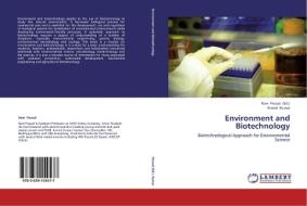 Environment and Biotechnology di Arvind Kumar edito da LAP Lambert Academic Publishing