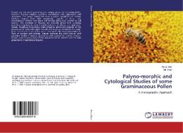 Palyno-morphic and Cytological Studies of some Graminaceous Pollen di Akbar Meo, Mir Khan edito da LAP Lambert Academic Publishing