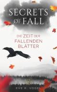 Secrets of Fall di Eve R. Vogel edito da Books on Demand